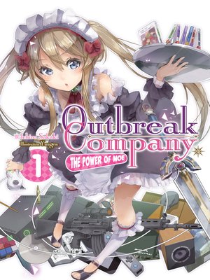 cover image of Outbreak Company, Volume 1